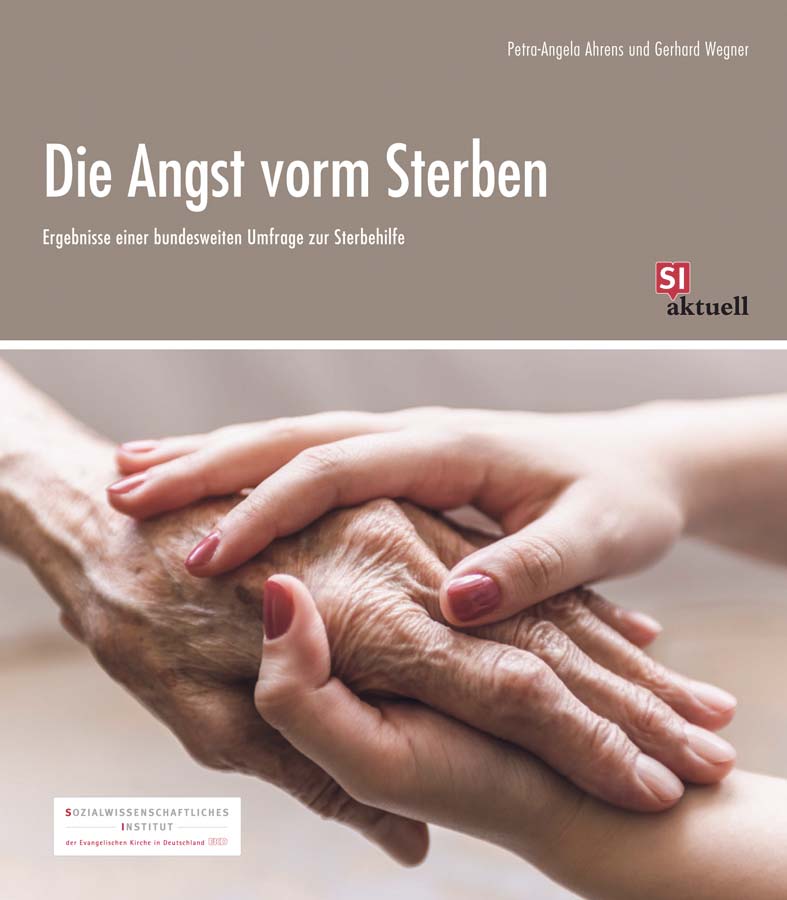 Titelbild der Publikation "Die Angst vorm Sterben", zwei junge Hände halten behutsam eine ältere Hand.