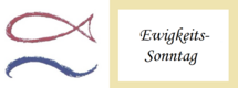 Das Bild zeigt ein stilisiertes Fischsymbol in Rot und Blau, daneben steht in eleganter Schrift "Ewigkeitssonntag". Diese Darstellung symbolisiert einen religiösen Anlass und leitet möglicherweise zu einem besonderen Tag im Kirchenjahr.