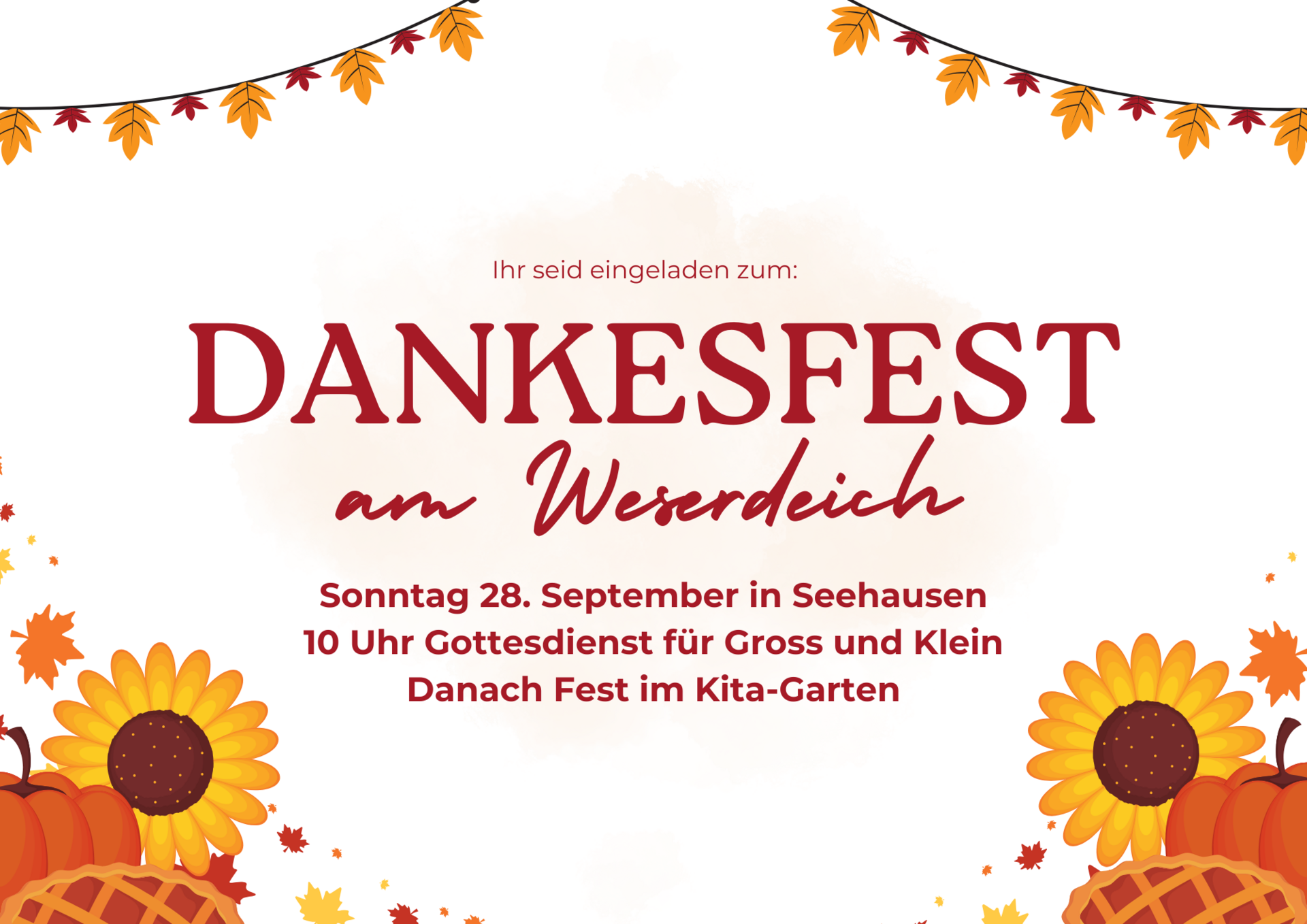 Einladung zum Dankesfest am Weserdeich am Sonntag, den 28. September in Seehausen. Gottesdienst um 10 Uhr für Groß und Klein, danach Fest im Kita-Garten.