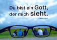 Du bist ein Gott, der mich sieht 1. Mose 16,13 Jahreslosung 2023
