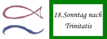 Ein rotes Fischsymbol und eine blaue Welle auf der linken Seite. Auf der rechten Seite steht in künstlerischer Schrift: „18. Sonntag nach Trinitatis“ auf grünem Hintergrund.
