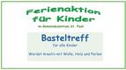 Das Bild zeigt eine Ankündigung für eine Ferienaktion im Gemeindezentrum St. Pauli. Der Basteltreff richtet sich an alle Kinder und ermutigt dazu, kreativ mit Wolle, Holz und Perlen zu arbeiten.
