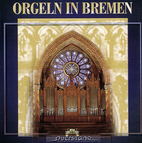 Cover der CD Wege zu Bach - Orgeln in Bremen